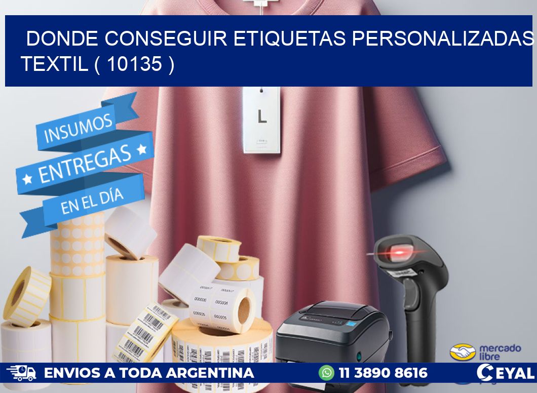 DONDE CONSEGUIR ETIQUETAS PERSONALIZADAS TEXTIL ( 10135 )