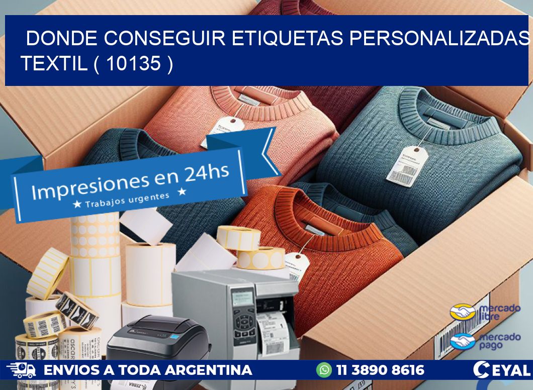 DONDE CONSEGUIR ETIQUETAS PERSONALIZADAS TEXTIL ( 10135 )