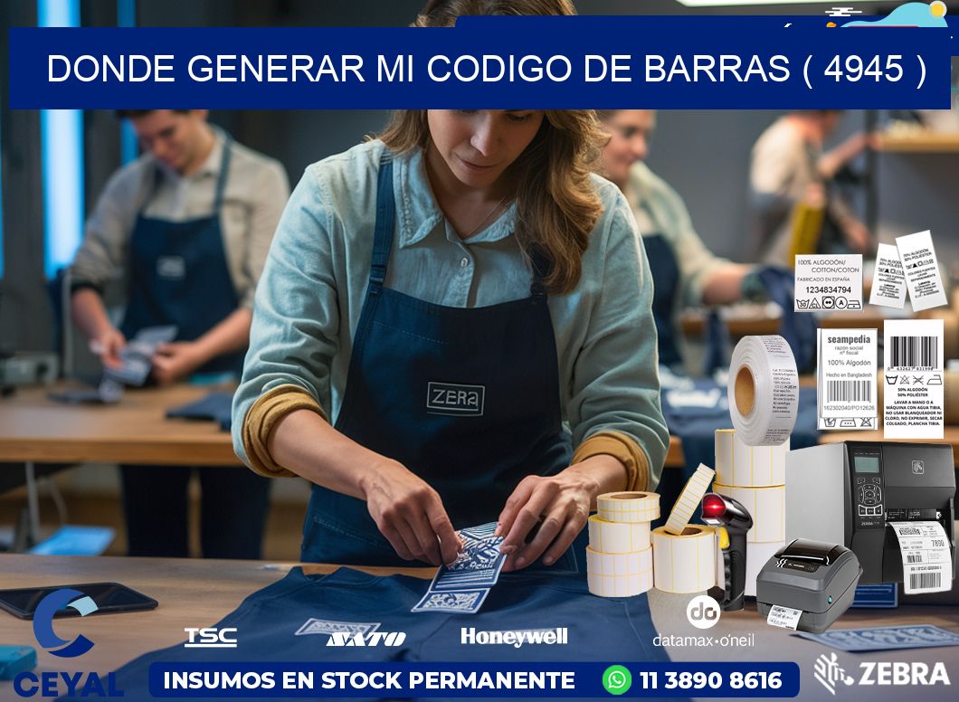 DONDE GENERAR MI CODIGO DE BARRAS ( 4945 )