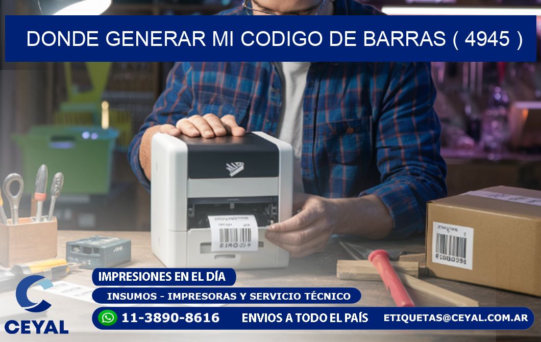 DONDE GENERAR MI CODIGO DE BARRAS ( 4945 )