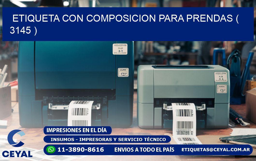 ETIQUETA CON COMPOSICION PARA PRENDAS ( 3145 )