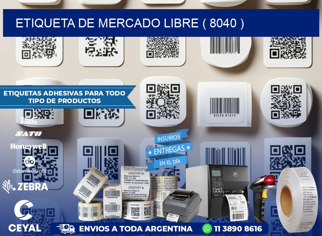 ETIQUETA DE MERCADO LIBRE ( 8040 )