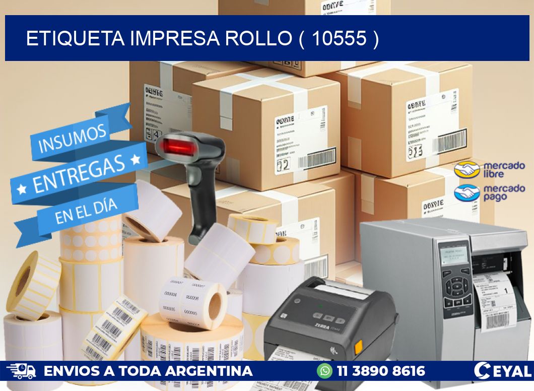 ETIQUETA IMPRESA ROLLO ( 10555 )