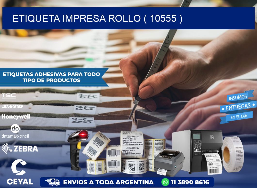 ETIQUETA IMPRESA ROLLO ( 10555 )