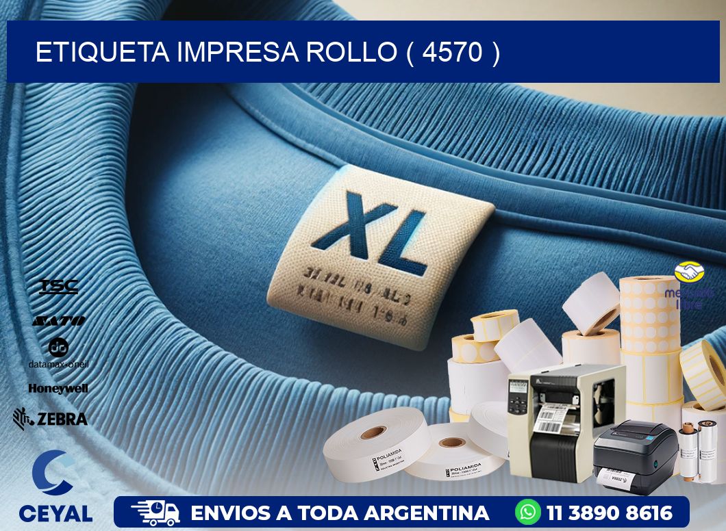 ETIQUETA IMPRESA ROLLO ( 4570 )
