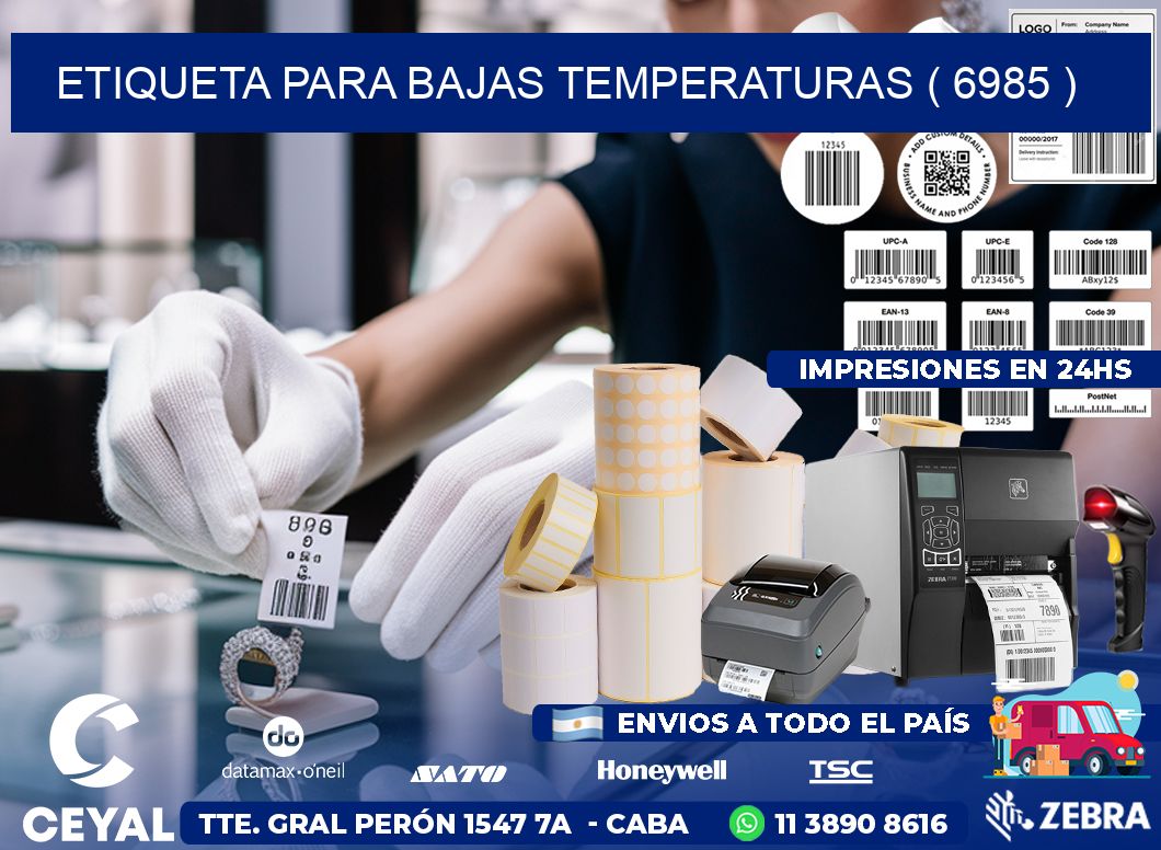 ETIQUETA PARA BAJAS TEMPERATURAS ( 6985 )