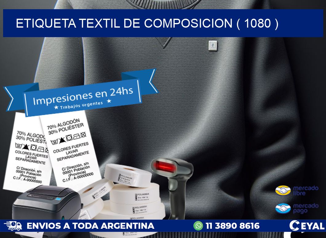 ETIQUETA TEXTIL DE COMPOSICION ( 1080 )