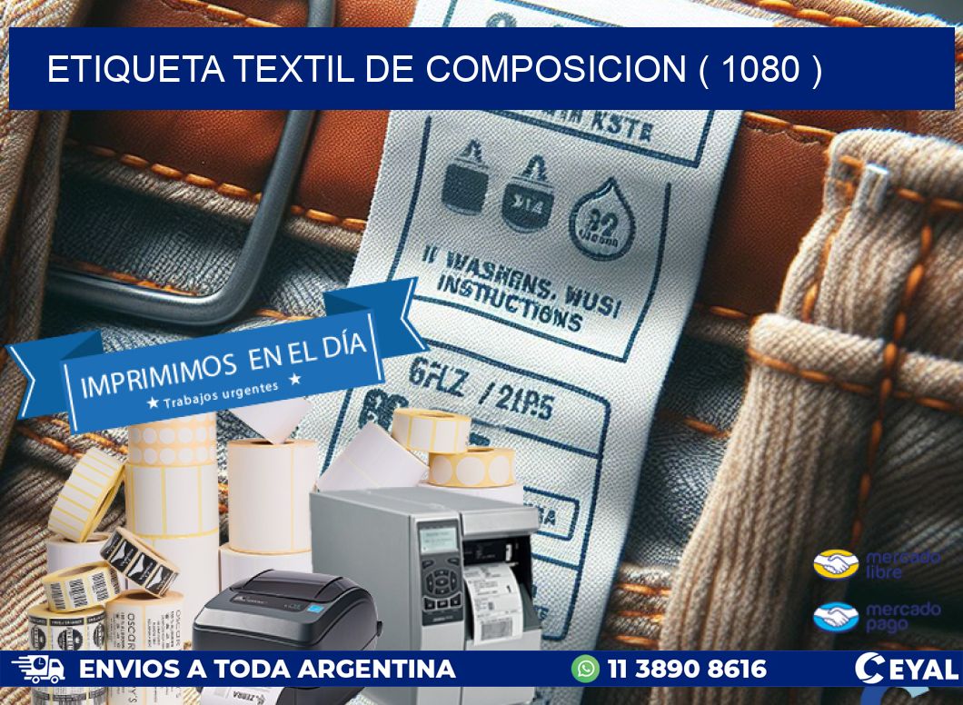 ETIQUETA TEXTIL DE COMPOSICION ( 1080 )