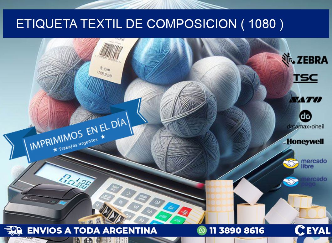 ETIQUETA TEXTIL DE COMPOSICION ( 1080 )