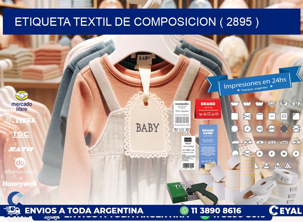 ETIQUETA TEXTIL DE COMPOSICION ( 2895 )