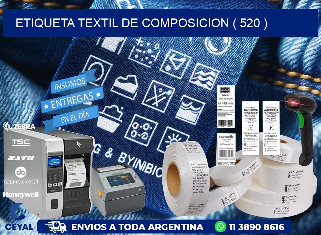ETIQUETA TEXTIL DE COMPOSICION ( 520 )