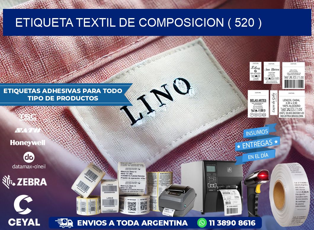 ETIQUETA TEXTIL DE COMPOSICION ( 520 )
