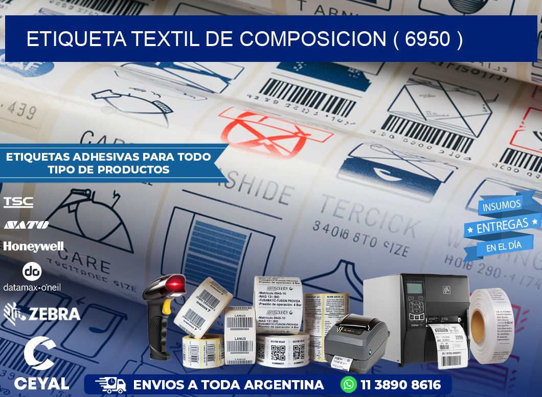 ETIQUETA TEXTIL DE COMPOSICION ( 6950 )