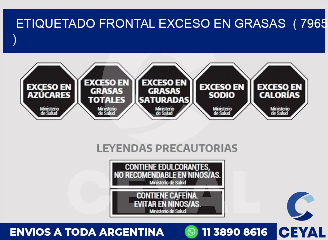 ETIQUETADO FRONTAL EXCESO EN GRASAS ( 7965 )