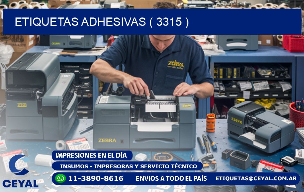 ETIQUETAS ADHESIVAS ( 3315 )