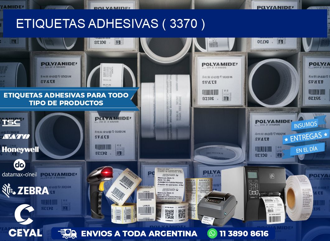 ETIQUETAS ADHESIVAS ( 3370 )