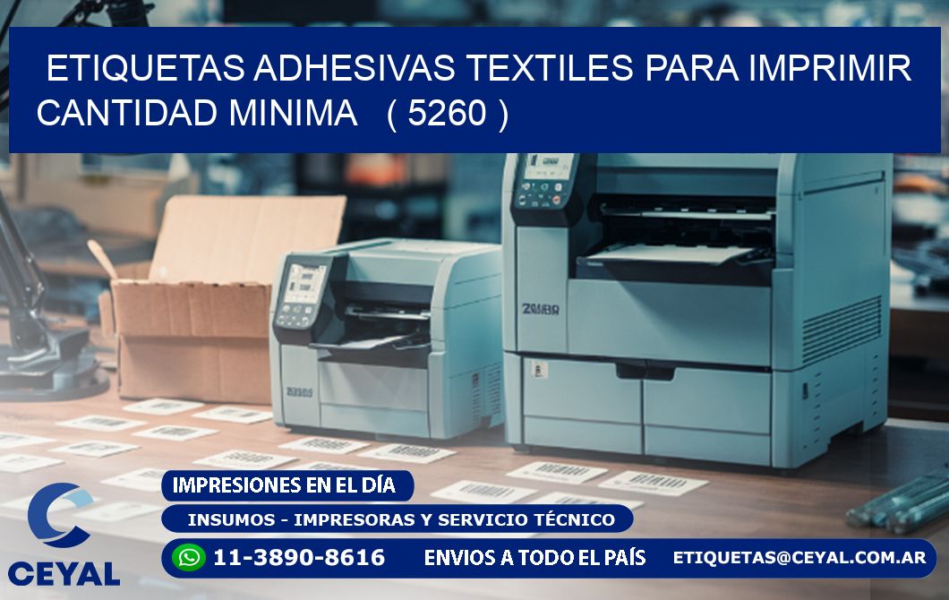 ETIQUETAS ADHESIVAS TEXTILES PARA IMPRIMIR CANTIDAD MINIMA   ( 5260 )