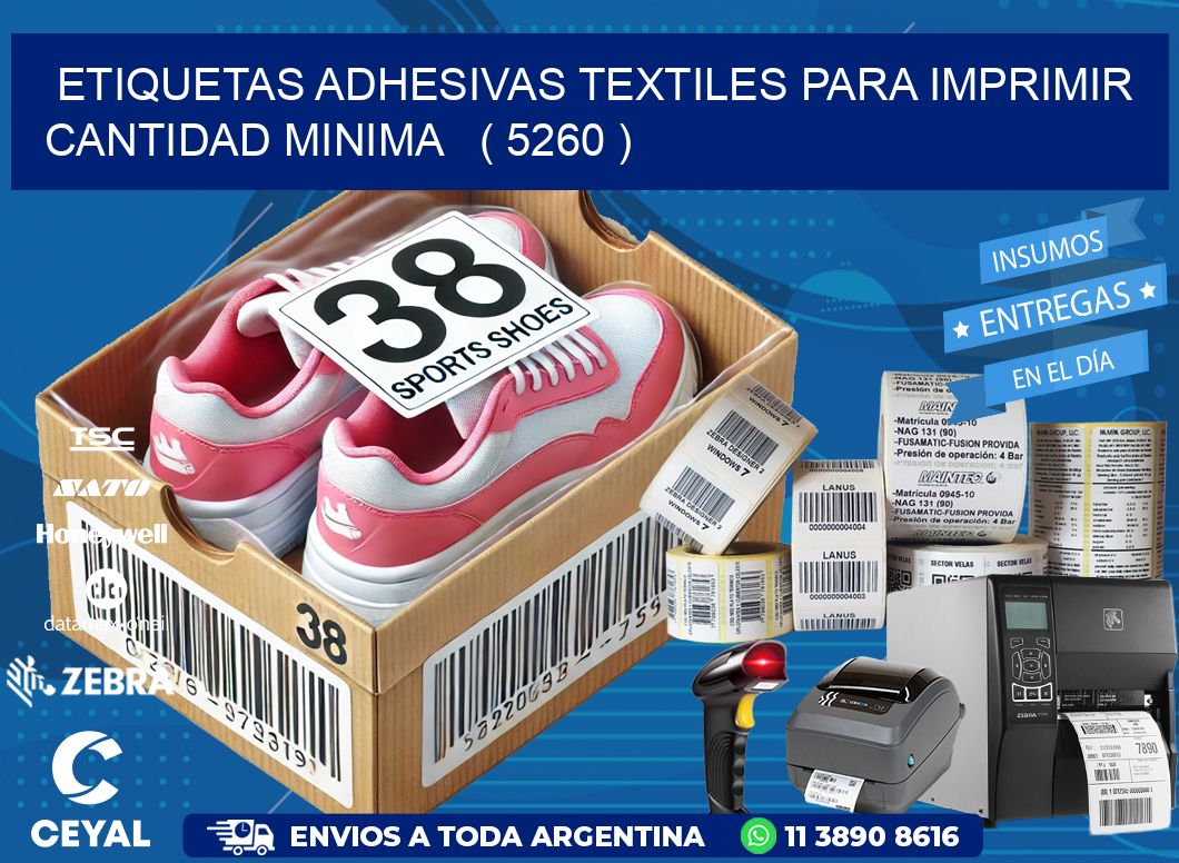 ETIQUETAS ADHESIVAS TEXTILES PARA IMPRIMIR CANTIDAD MINIMA   ( 5260 )