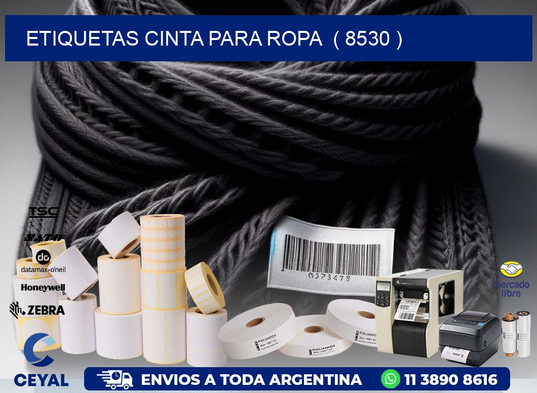 ETIQUETAS CINTA PARA ROPA  ( 8530 )