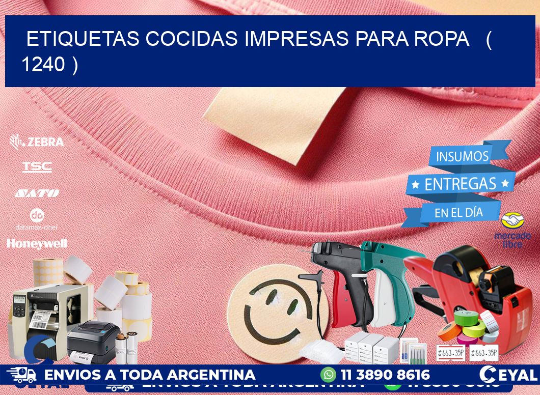 ETIQUETAS COCIDAS IMPRESAS PARA ROPA   ( 1240 )