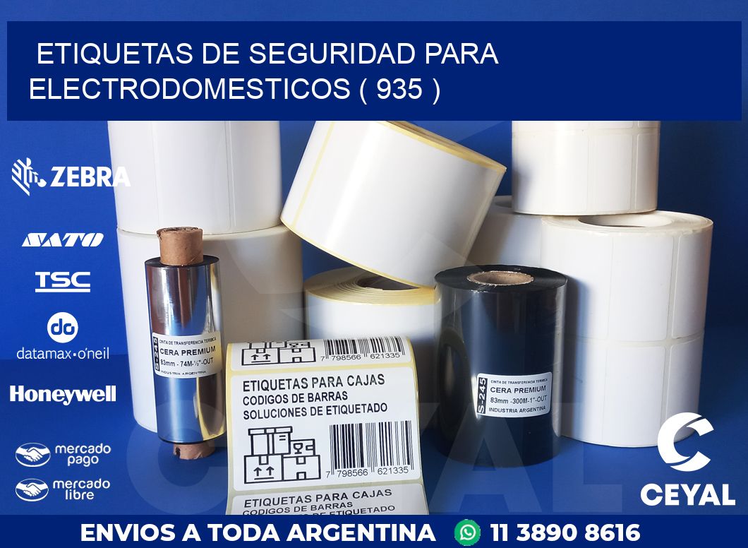 ETIQUETAS DE SEGURIDAD PARA ELECTRODOMESTICOS ( 935 )