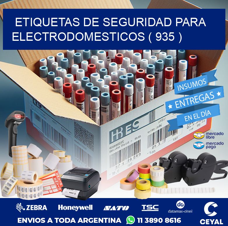 ETIQUETAS DE SEGURIDAD PARA ELECTRODOMESTICOS ( 935 )