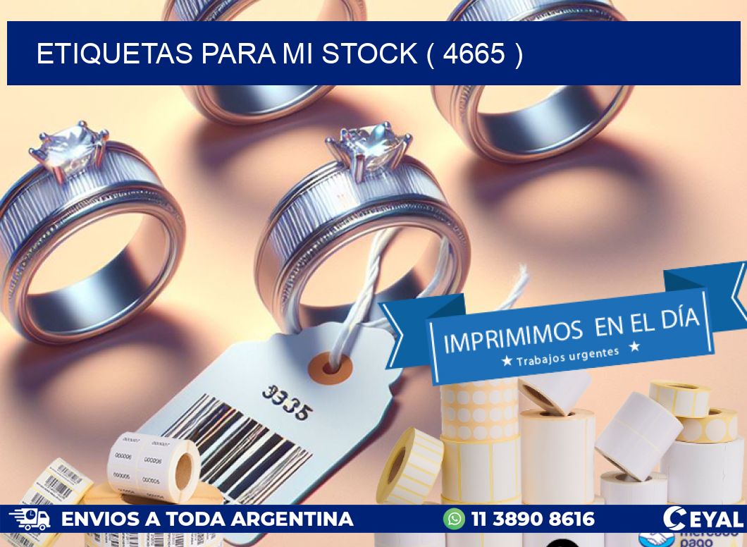 ETIQUETAS PARA MI STOCK ( 4665 )