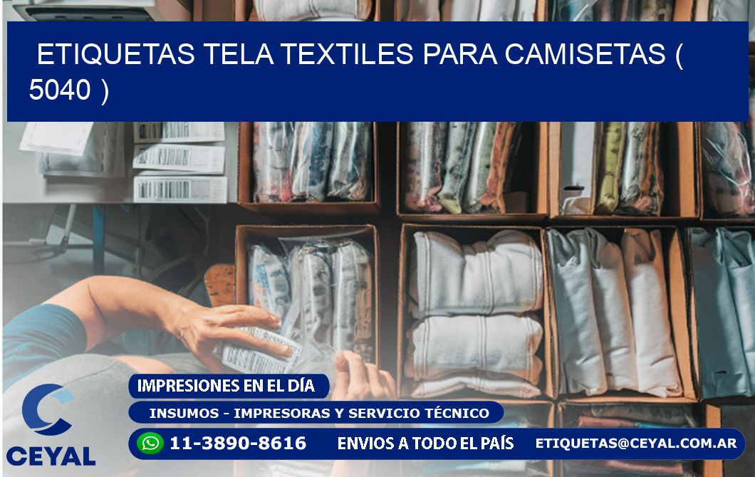 ETIQUETAS TELA TEXTILES PARA CAMISETAS ( 5040 )