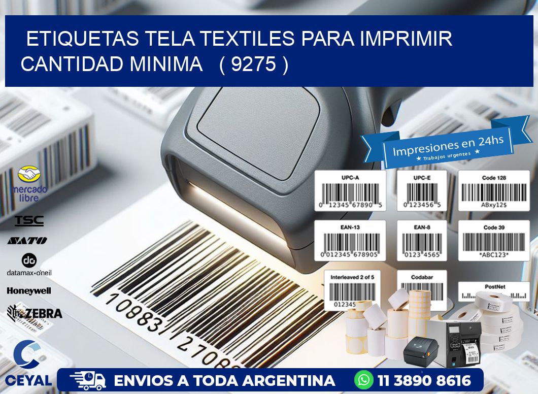 ETIQUETAS TELA TEXTILES PARA IMPRIMIR CANTIDAD MINIMA   ( 9275 )