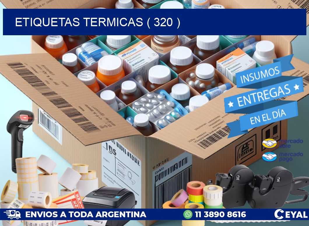 ETIQUETAS TERMICAS ( 320 )