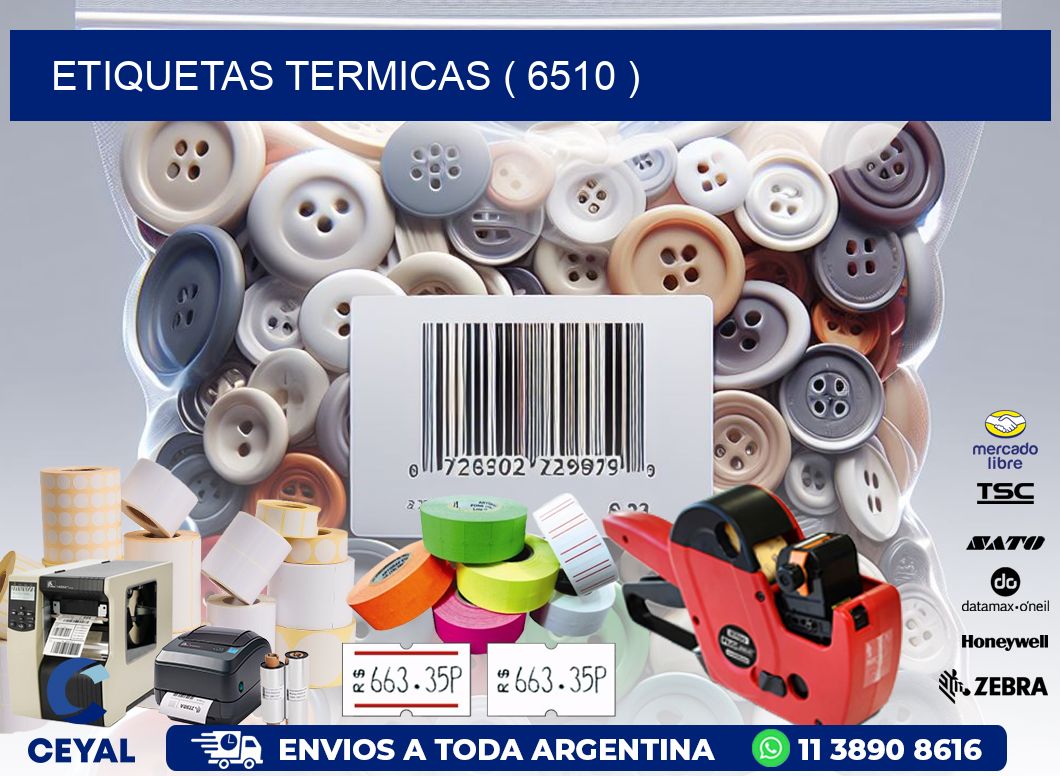 ETIQUETAS TERMICAS ( 6510 )