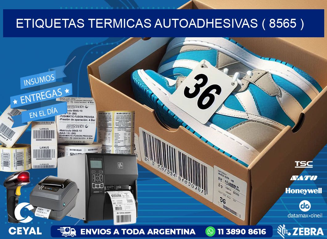 ETIQUETAS TERMICAS AUTOADHESIVAS ( 8565 )