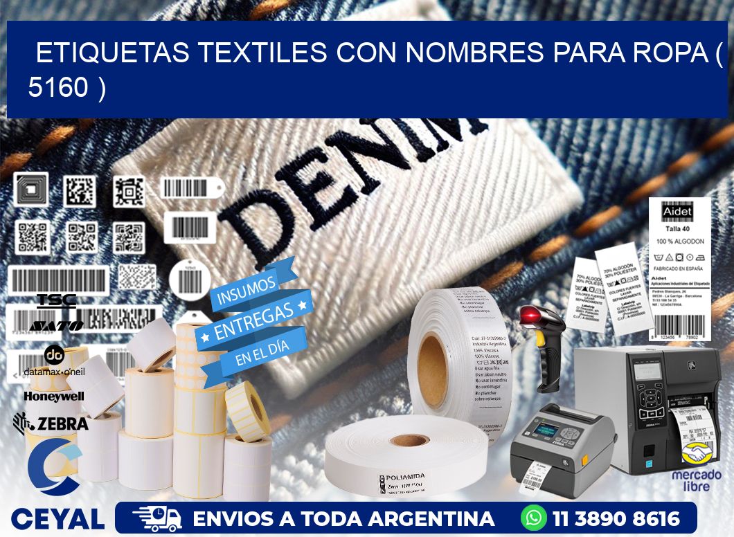 ETIQUETAS TEXTILES CON NOMBRES PARA ROPA ( 5160 )