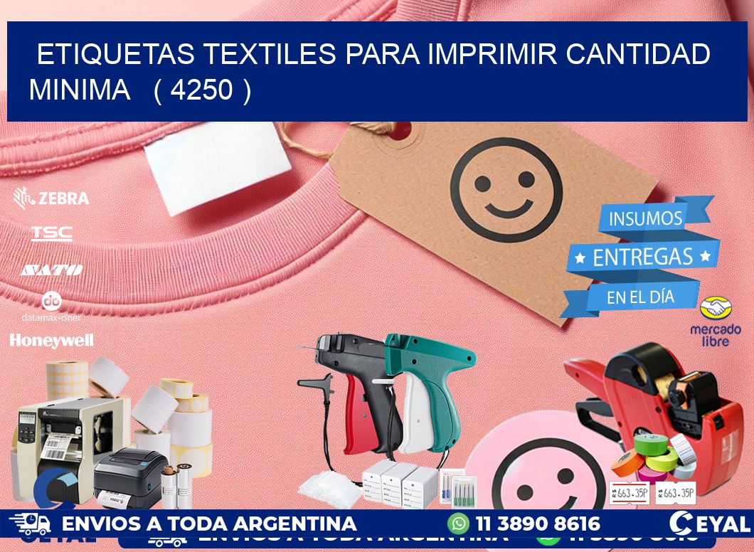 ETIQUETAS TEXTILES PARA IMPRIMIR CANTIDAD MINIMA   ( 4250 )