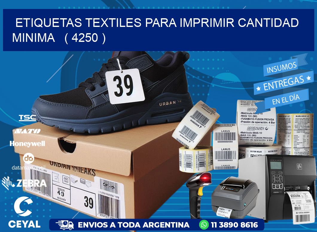 ETIQUETAS TEXTILES PARA IMPRIMIR CANTIDAD MINIMA   ( 4250 )