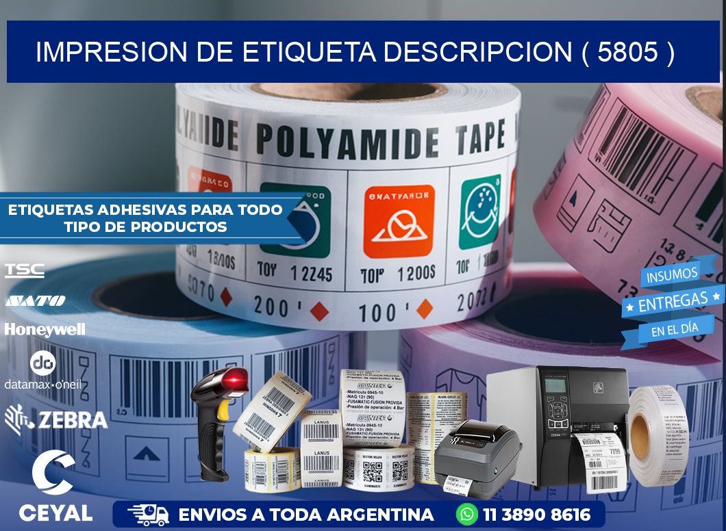 IMPRESION DE ETIQUETA DESCRIPCION ( 5805 )
