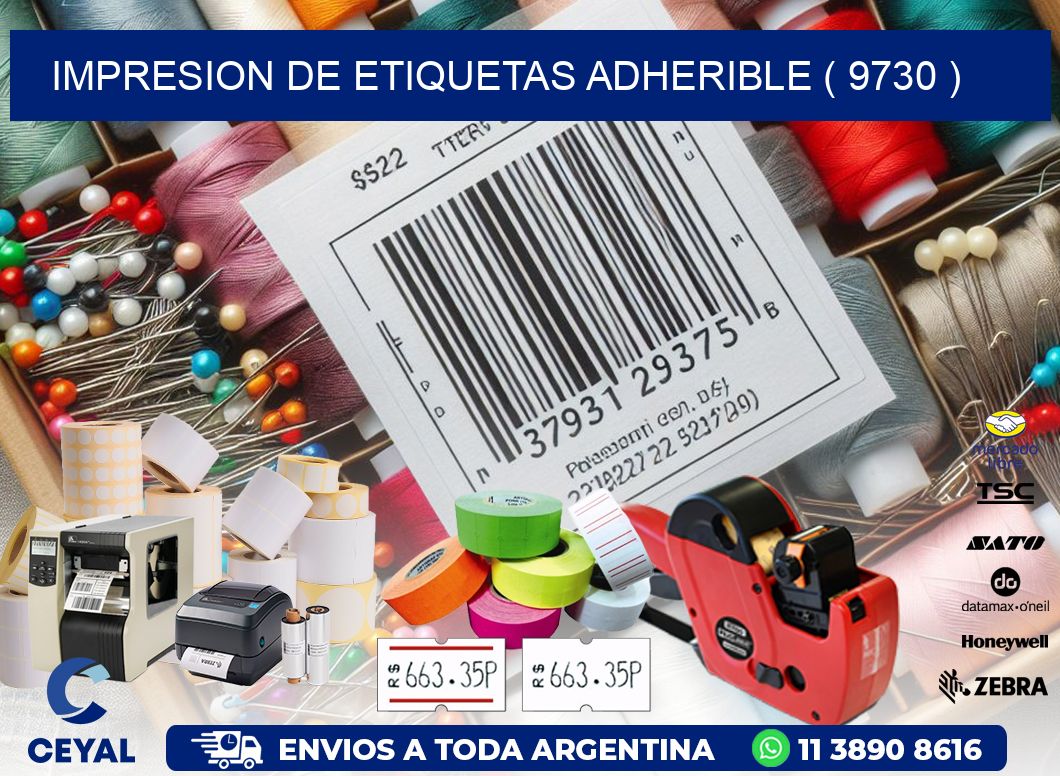 IMPRESION DE ETIQUETAS ADHERIBLE ( 9730 )