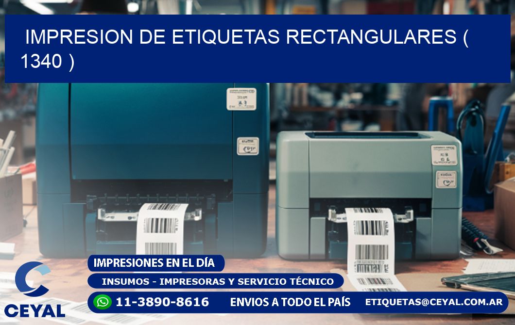 IMPRESION DE ETIQUETAS RECTANGULARES ( 1340 )