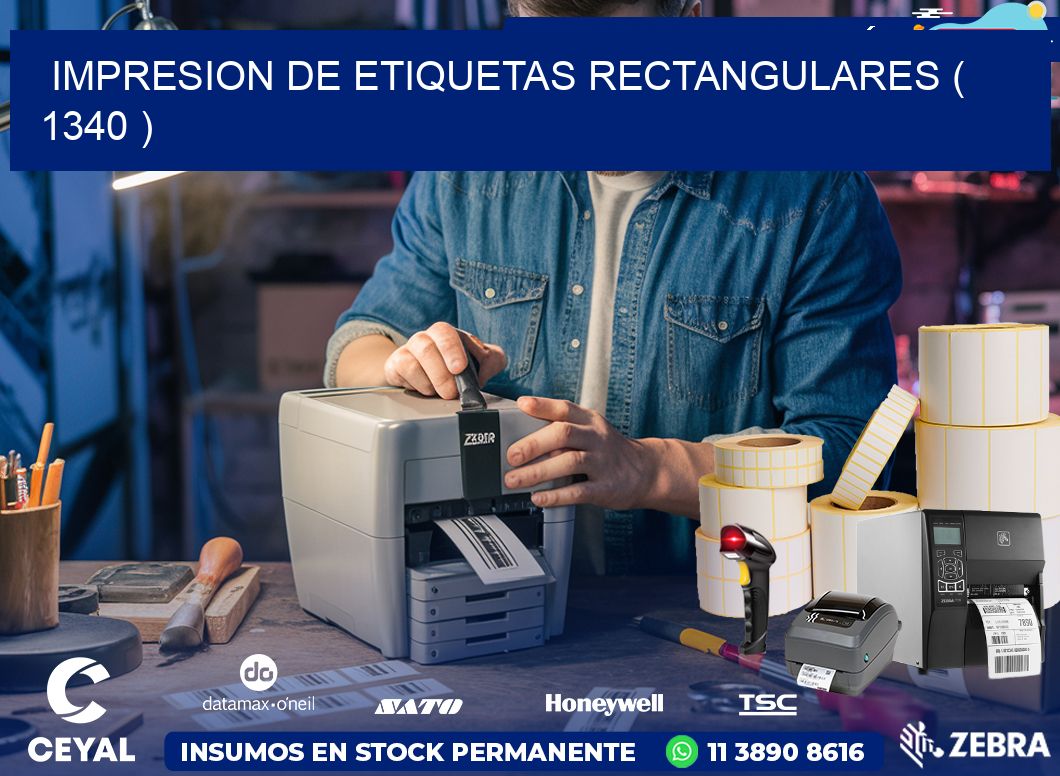 IMPRESION DE ETIQUETAS RECTANGULARES ( 1340 )