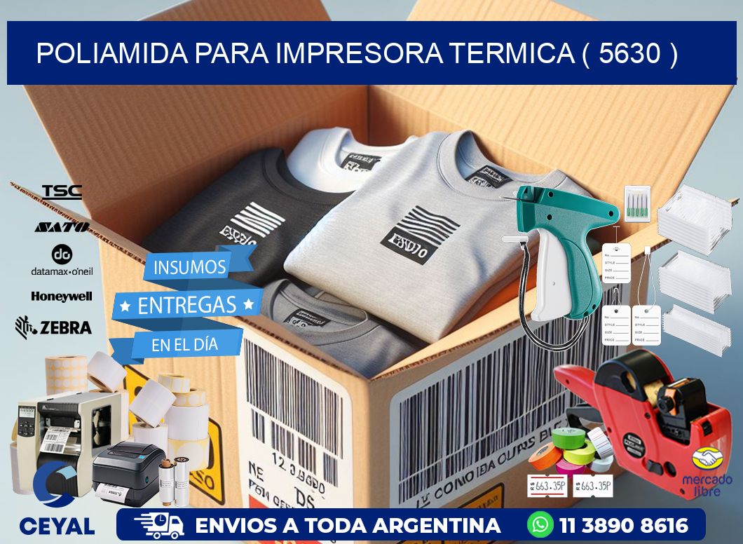 POLIAMIDA PARA IMPRESORA TERMICA ( 5630 )
