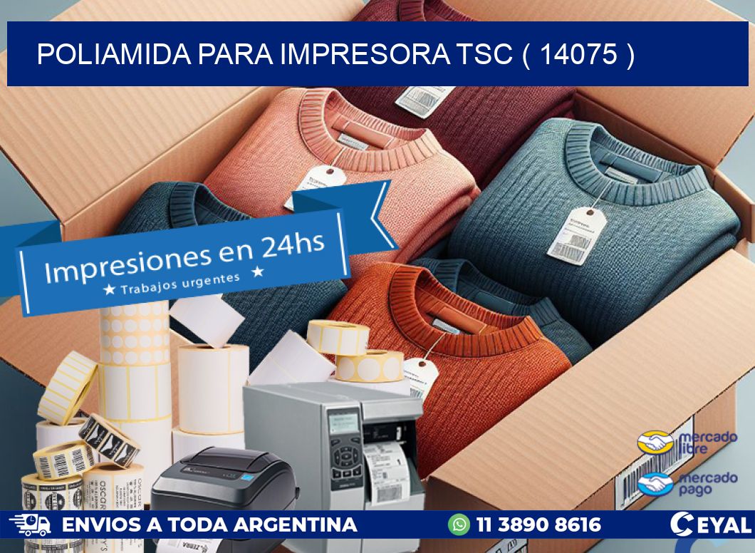 POLIAMIDA PARA IMPRESORA TSC ( 14075 )