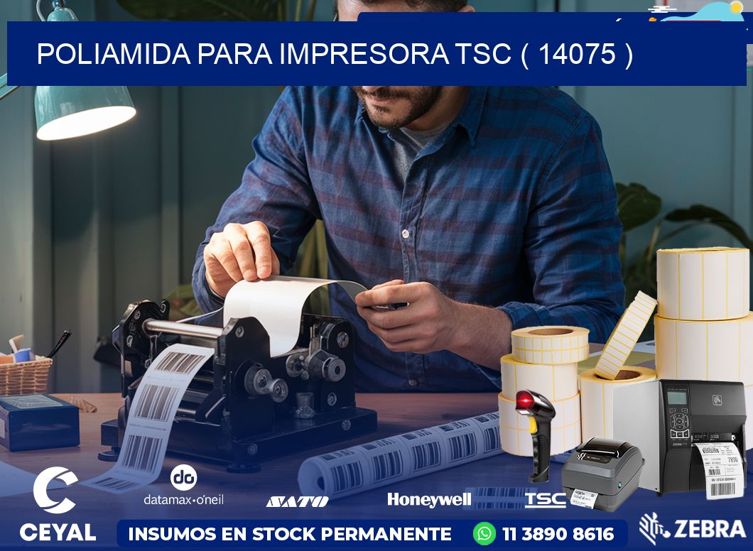 POLIAMIDA PARA IMPRESORA TSC ( 14075 )