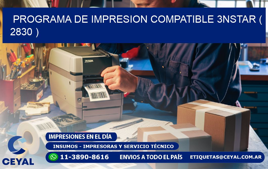 PROGRAMA DE IMPRESION COMPATIBLE 3NSTAR ( 2830 )