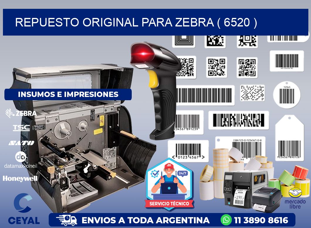 REPUESTO ORIGINAL PARA ZEBRA ( 6520 )