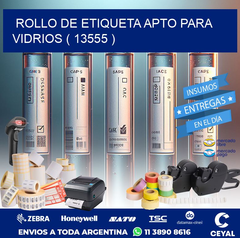 ROLLO DE ETIQUETA APTO PARA VIDRIOS ( 13555 )