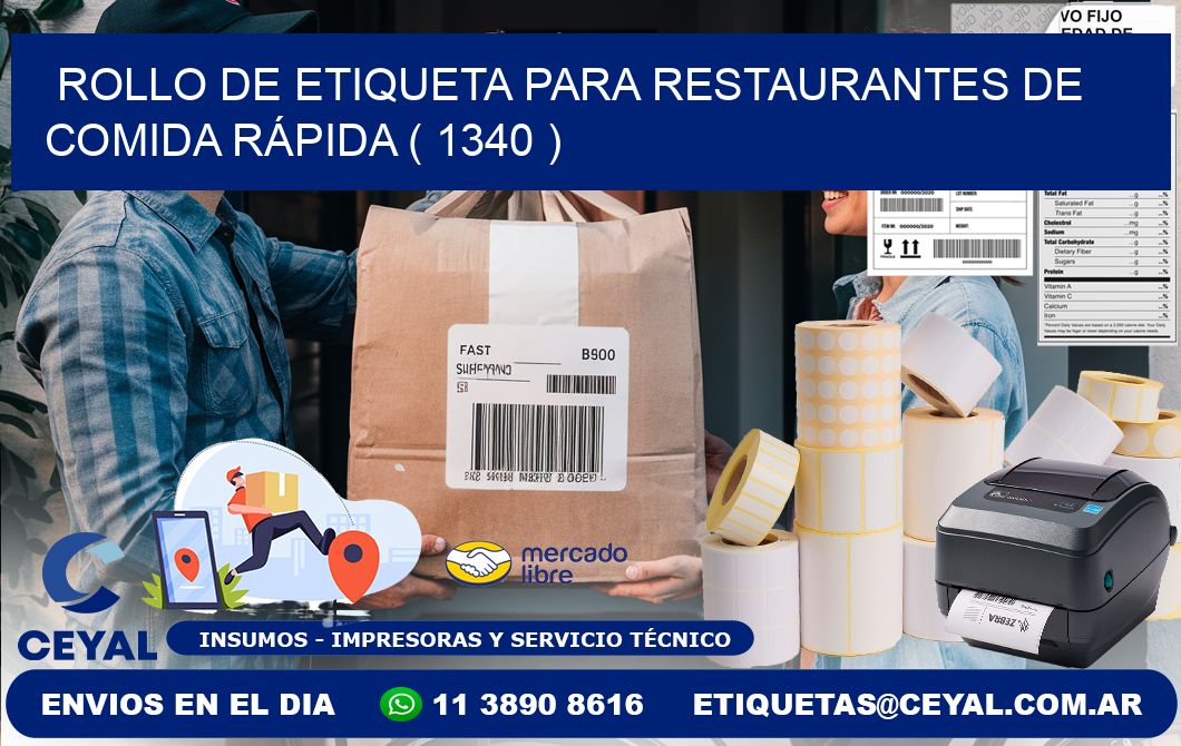 ROLLO DE ETIQUETA PARA RESTAURANTES DE COMIDA RÁPIDA ( 1340 )