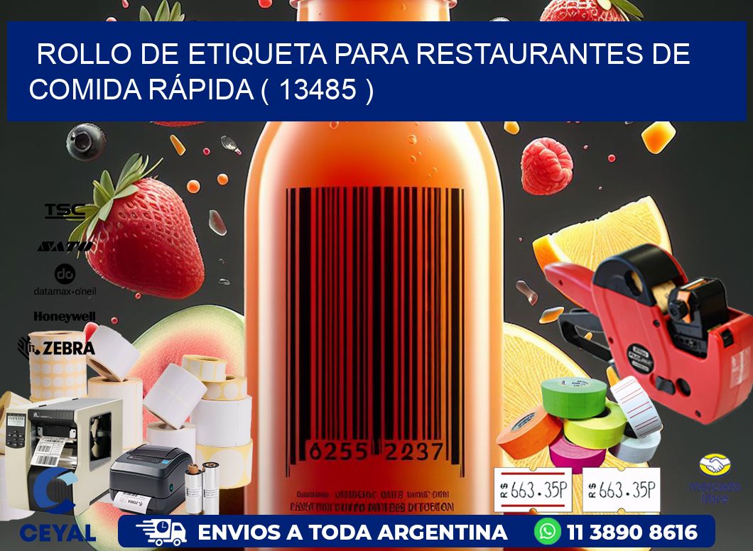 ROLLO DE ETIQUETA PARA RESTAURANTES DE COMIDA RÁPIDA ( 13485 )