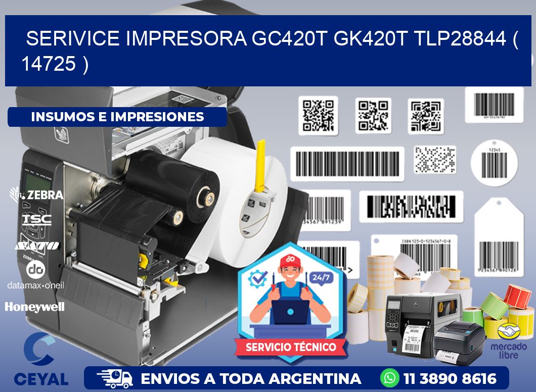 SERIVICE IMPRESORA GC420T GK420T TLP28844 ( 14725 )