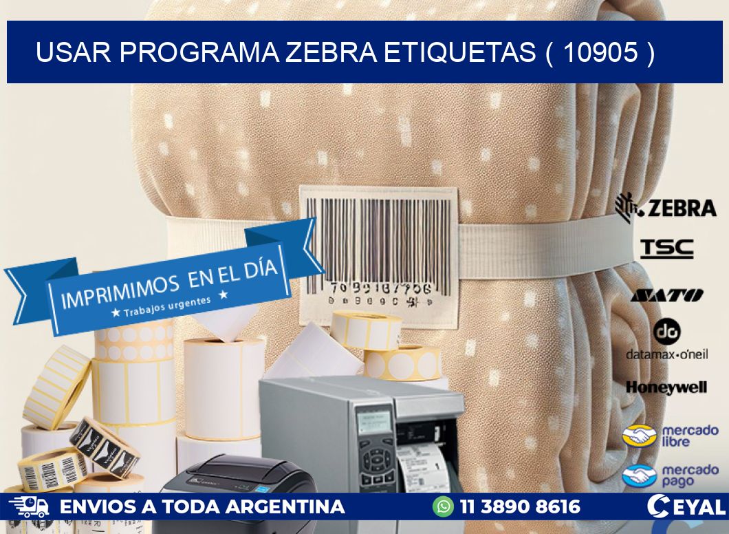USAR PROGRAMA ZEBRA ETIQUETAS ( 10905 )