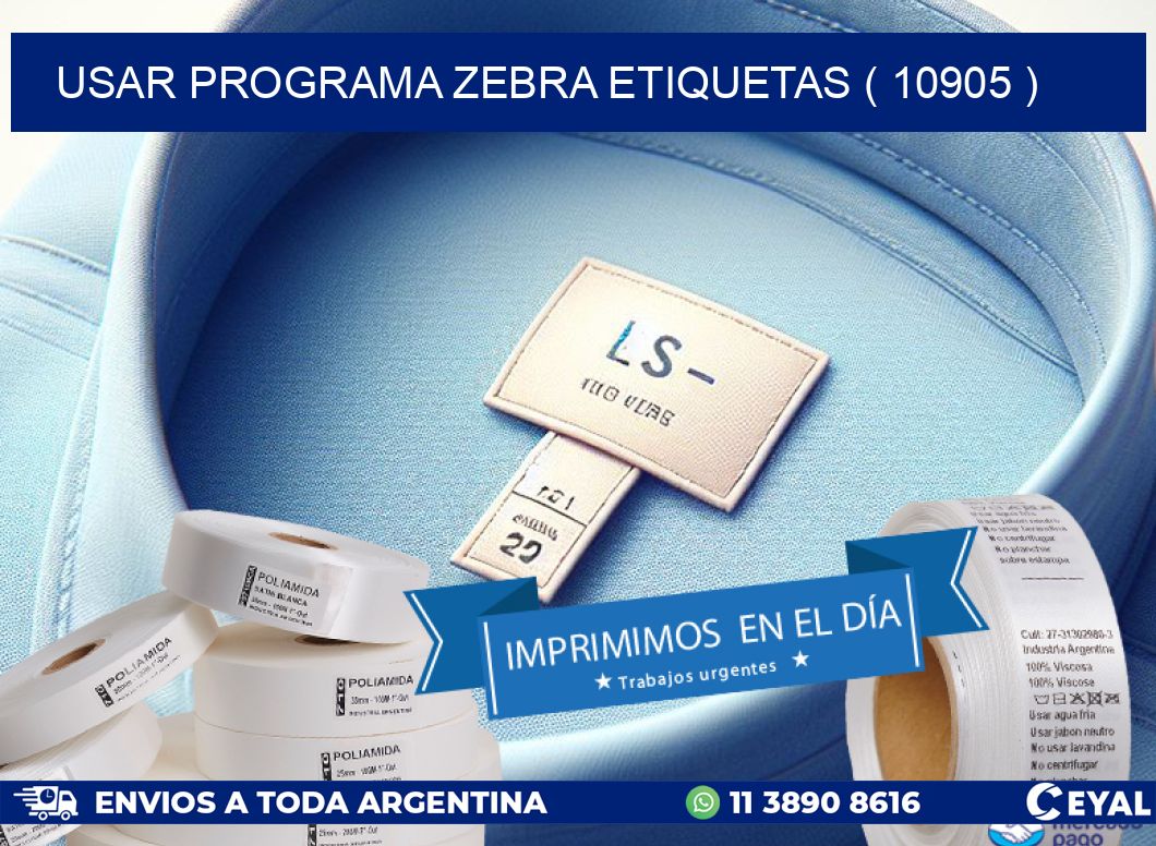 USAR PROGRAMA ZEBRA ETIQUETAS ( 10905 )